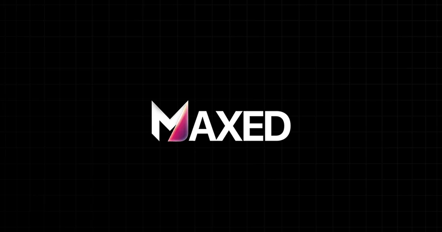 MAXED
